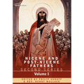 Nicene and Post-Nicene Fathers: Second Series Volume I - Eusebius: Church History, Life of Constantine the Great, Oration in Praise of Constantine