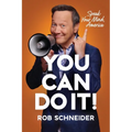 You Can Do It!: Speak Your Mind, America