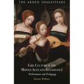 Girl Culture in the Middle Ages and Renaissance: Performance and Pedagogy