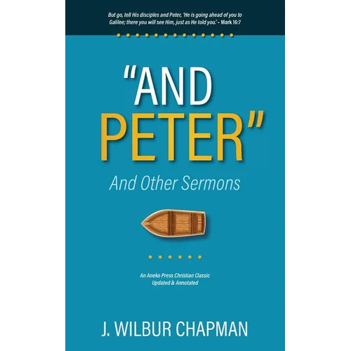 "And Peter": And Other Sermons