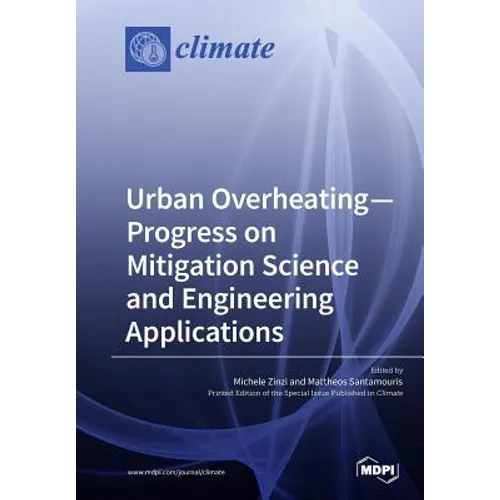 Urban Overheating-Progress on Mitigation Science and Engineering Applications