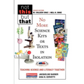 No More Science Kits or Texts in Isolation: Teaching Science and Literacy Together