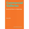 Commercial Galleries: Bricks, Clicks and the Digital Future
