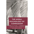The Moral Psychology of Compassion