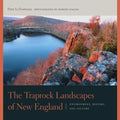 The Traprock Landscapes of New England: Environment, History, and Culture