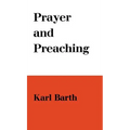Prayer and Preaching