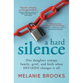 A Hard Silence: One daughter remaps family, grief, and faith when HIV/AIDS changes it all