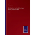 Epistles from the Yearly Meeting of Friends, held in London: Vol. II