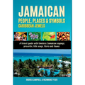 Jamaican People, Places, and Symbols-Caribbean Jewels: A travel guide with timeless Jamaican sayings, proverbs, folk songs, flora and fauna