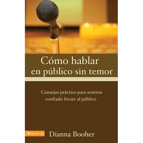 El C Mo Hablar En P Blico Sin Temor: Consejos PR Cticos Para Sentirse Confiado Frente Al P Blico