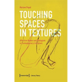 Touching Spaces in Textures: Affective Humor and Dialogism in Contemporary Literature