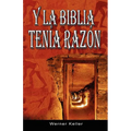 Y La Biblia Tenia Razon (Coleccion de la Biblia de Israel)