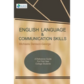 English Language & Communication Skills: A Reference Guide for First Year College Students