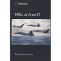 MiGs at Area 51