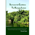 Such were the Conditions: The Kahnplay Incident: A memoir with ground-level, front-row views of Africa's truncated development through coups, wa