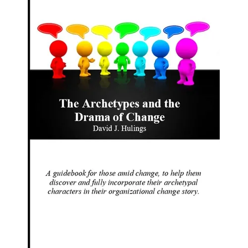 The Archetypes and the Drama of Change