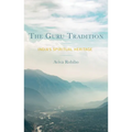 The Guru Tradition: India's Spiritual Heritage