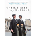 Until I Meet My Husband (Memoir)