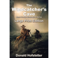 The Windcatcher's Cave - Large Print