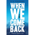 When We Come Back: More Stories
