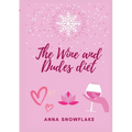The Wine and Dudes Diet