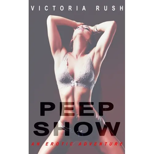 Peep Show: An Erotic Adventure