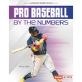 Pro Baseball by the Numbers