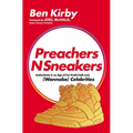 Preachersnsneakers: Authenticity in an Age of For-Profit Faith and (Wannabe) Celebrities