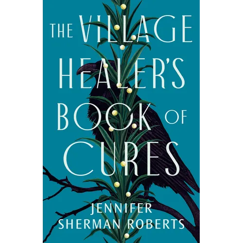 The Village Healer's Book of Cures