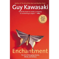 Enchantment: Enchantment: The Art of Changing Hearts, Minds, and Actions