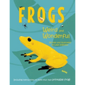 Frogs: Weird and Wonderful