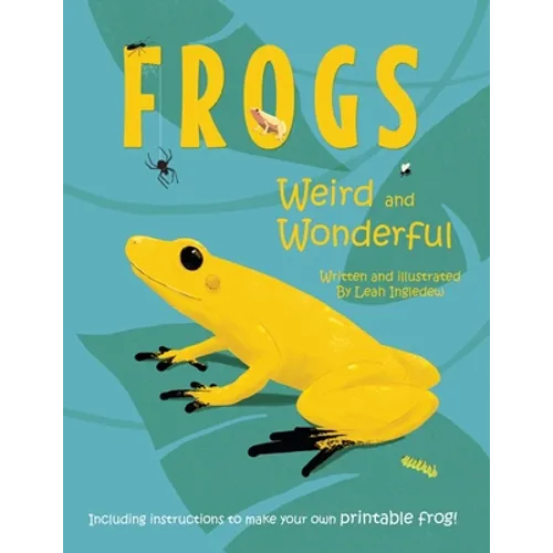 Frogs: Weird and Wonderful