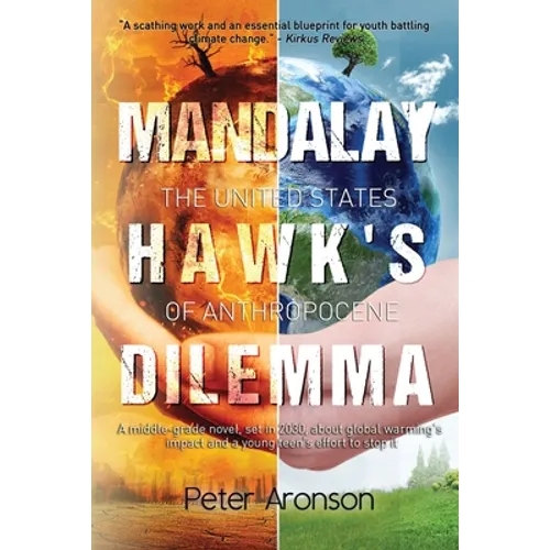 Mandalay Hawk's Dilemma: The United States of Anthropocene