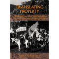 Translating Property: The Maxwell Land Grant and the Conflict Over Land in the American West, 1840-1900