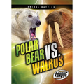 Polar Bear vs. Walrus