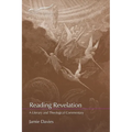 Reading Revelation: A Literary and Theological Commentary