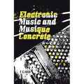 Electronic Music and Musique Concrete