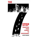 The 7 Step Transition from Student to Professional