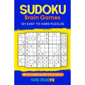 Sudoku Brain Games: 101 Easy To Hard Puzzles