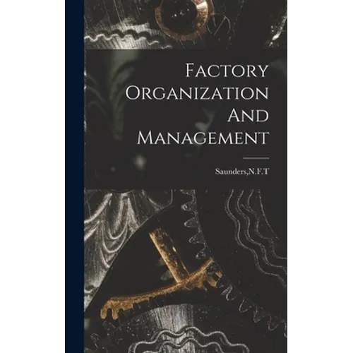 Factory Organization And Management