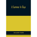 A Summer In Skye