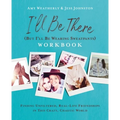 I'll Be There (But I'll Be Wearing Sweatpants) Workbook: Finding Unfiltered, Real-Life Friendships in This Crazy, Chaotic World