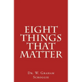 Eight Things That Matter