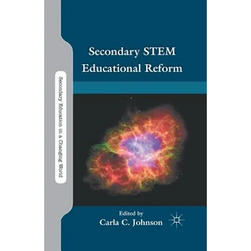 Secondary STEM Educational Reform