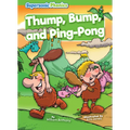 Thump, Bump, and Ping-Pong