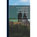 Voyages of Samuel de Champlain; Volume 1
