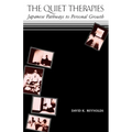 The Quiet Therapies: Japanese Pathways to Personal Growth