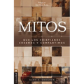 Mitos Que Los Cristianos Creemos Y Compartimos