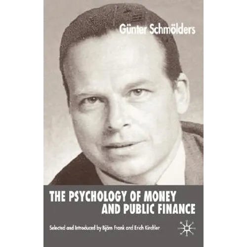 The Psychology of Money and Public Finance
