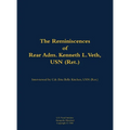 The Reminiscences of Rear Adm. Kenneth L. Veth, USN (Ret.): 1911-1988